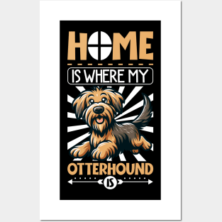 Home is with my Otterhound Posters and Art